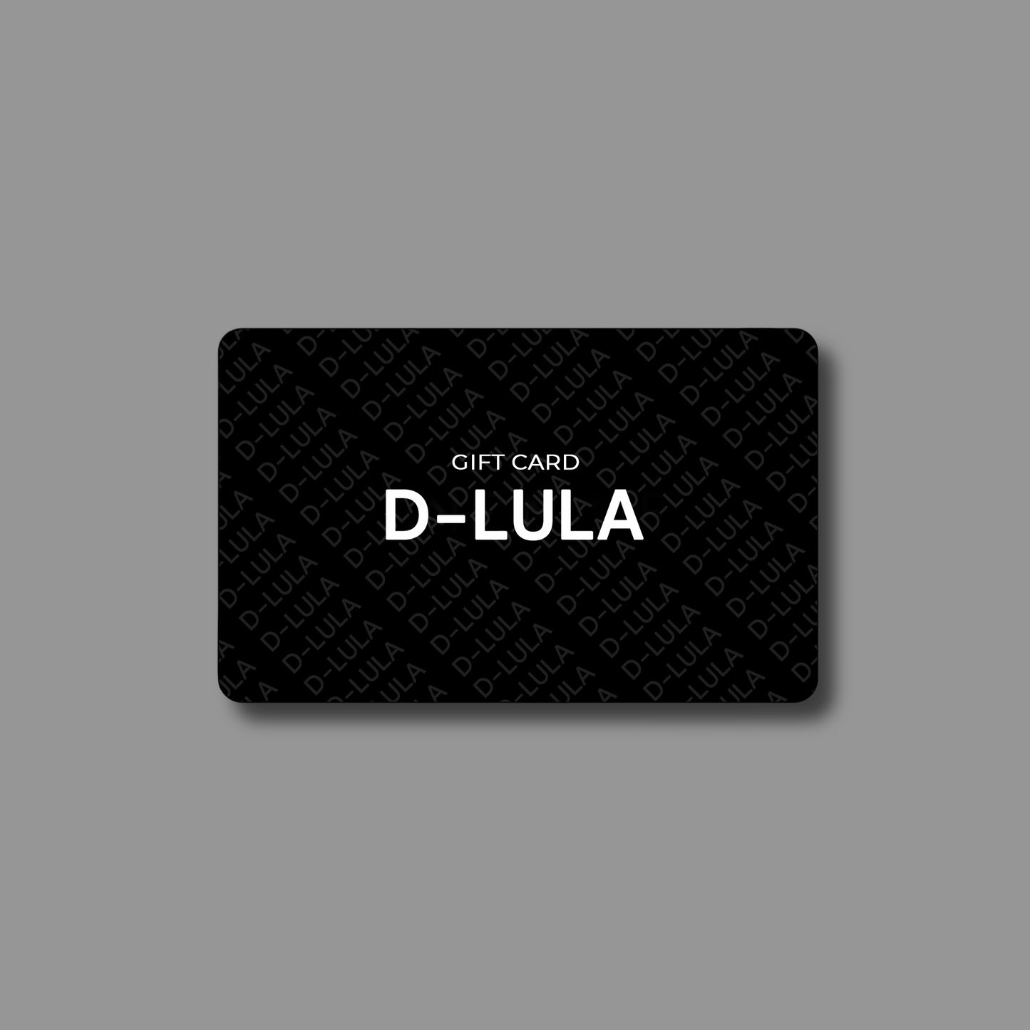 D-LULA GIFT CARD
